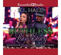 A Story (The Ruthless Love Series)