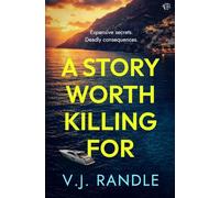 A Story Worth Killing For: A sizzling destination murder mystery laced with social satire