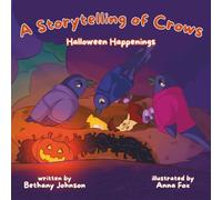 A Storytelling of Crows: Halloween Happenings