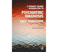 A Straight Talking Introduction to Psychiatric Diagnosis (second edition)