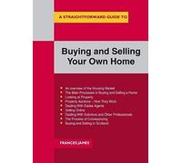 A Straightforward Guide To Buying And Selling Your Own Home