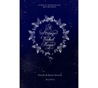 A Strange And Wicked Magic: Poetry And Short Stories