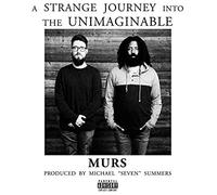 A Strange Journey Into The Unimaginable