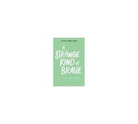 A Strange Kind Of Brave