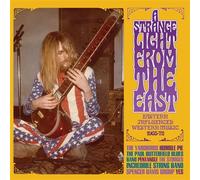 A Strange Light From The East : Eastern Influenced Western Music, 1965-72 CD