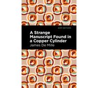 A Strange Manuscript Found In A Copper Cylinder