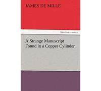 A Strange Manuscript Found In A Copper Cylinder