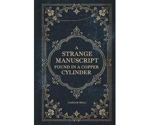 A Strange Manuscript Found in a Copper Cylinder