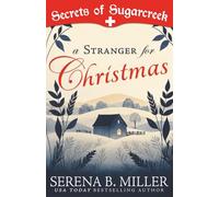 A Stranger for Christmas: A Secrets of Sugarcreek Novel
