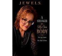 A Stranger in My Own Body