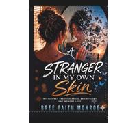 A Stranger In My Own Skin