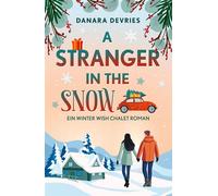 A Stranger in the Snow - Danara DeVries - via tolino media - ebook (ePub) - Livre
