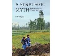 A Strategic Myth - 'underdevelopment' In Jammu And Kashmir