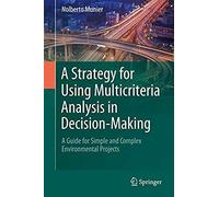A Strategy For Using Multicriteria Analysis In Decision-Making