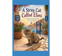 A Stray Cat Called Eleni: The Garden Gang Books - Beyond The Garden