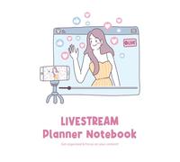 A Streamers Journal: Social Media and Streaming Planner: Stay Organized, Grow Your Audience, and Perfect Your Online Presence