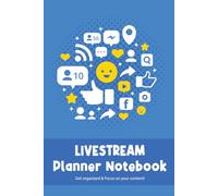 A Streamers Journal: Social Media and Streaming Planner: Stay Organized, Grow Your Audience, and Perfect Your Online Presence