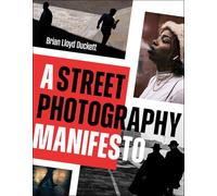 A Street Photography Manifesto