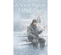 A Street Pigeon Called Alice