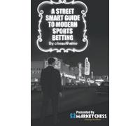 A Street Smart Guide To Modern Sports Betting
