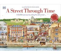 A Street Through Time: A 12,000 Year Journey Along the Same Street