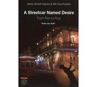 A Streetcar Named Desire - From Pen To Prop "Play & Film