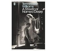 A Streetcar Named Desire (Modern Classics (Penguin)) by Tennessee Williams(2009-07-01)