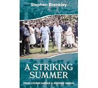 A Striking Summer: How Cricket United a Divided Nation