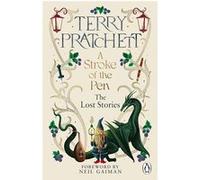 A Stroke of the Pen: The Lost Stories