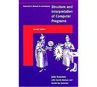 A Structure & Interpretation of Computer Programs Gerald Jay Sussman, Harold Abelson, Julie Sussman (Auteur)