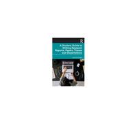 A Student Guide To Writing Research Reports, Papers, Theses And Dissertations