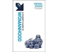 A Student’s Guide to Womanhood