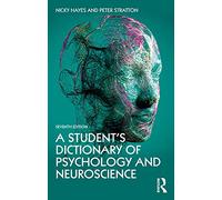 A Student's Dictionary of Psychology and Neuroscience