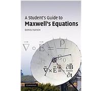 A Student's Guide to Maxwell's Equations Daniel Fleisch (Auteur)