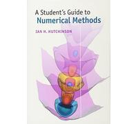 A Student's Guide to Numerical Methods