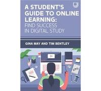 A Students Guide to Online Learning Finding Success in Digital Study - Tim Bentley - Open University Press - Livre en Anglais - Paperback Tim BentleyTim Bentley (Auteur)