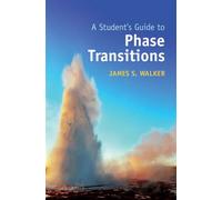 A Student's Guide to Phase Transitions - James S. Walker - Cambridge University Press - ebook (ePub) - Livre