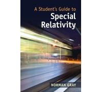 Norman Gray – A Student's Guide to Special Relativity
