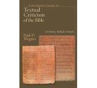 A Student's Guide to Textual Criticism of the Bible: Its History, Methods and Results