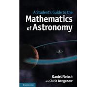 A Student's Guide to the Mathematics of Astronomy – Cambridge University Press