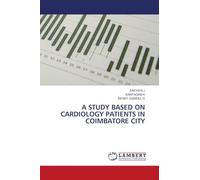 A Study Based on Cardiology Patients in Coimbatore City
