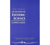 A Study Companion to ""Outline of Esoteric Science"" - [Livre en VO] Clopper Almon (Auteur)