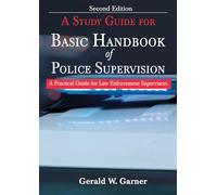 A Study Guide for Basic Handbook of Police Supervision: A Practical Guide for Law Enforcement Supervisors (2nd Ed.)