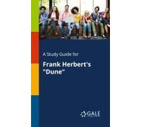 A Study Guide For Frank Herbert's "Dune