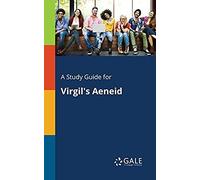 A Study Guide For Virgil's Aeneid