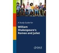 A Study Guide For William Shakespeare's Romeo And Juliet