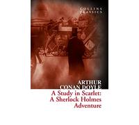 Arthur Conan Doyle – A Study in Scarlet: A Sherlock Holmes Adventure – Broché