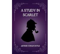 A Study In Scarlet By Arthur Conan Doyle