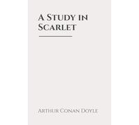 A Study in Scarlet: Classic Edition Republished by North Publishers
