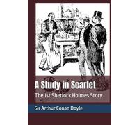 A Study in Scarlet: The 1st Sherlock Holmes Story